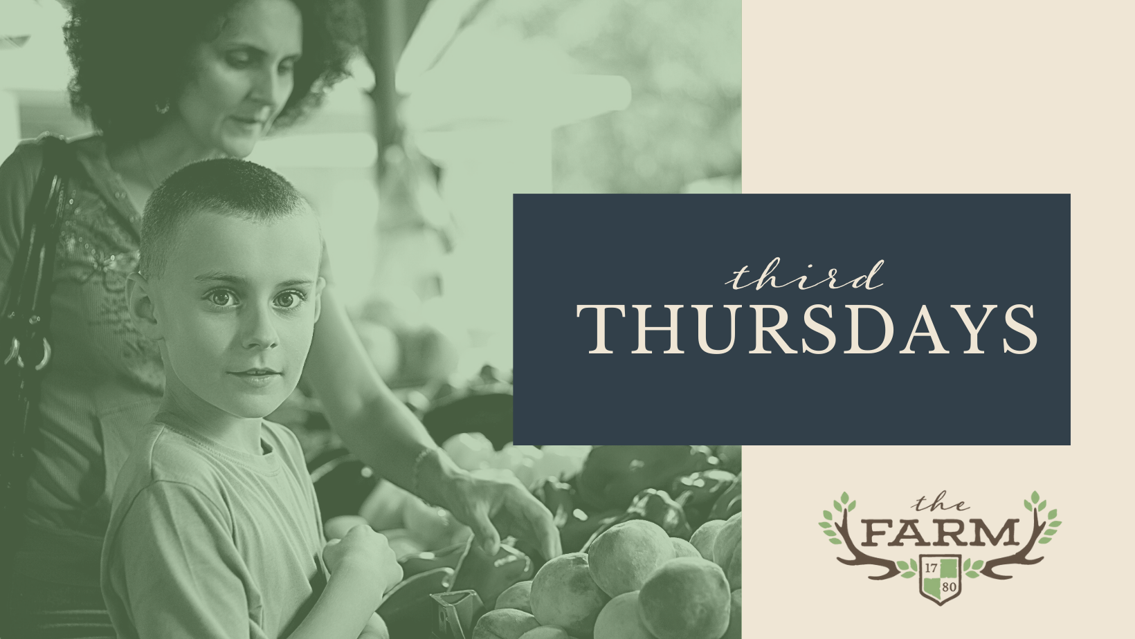 Third Thursday Farmers Market Third Thursdays at The FARM 1780